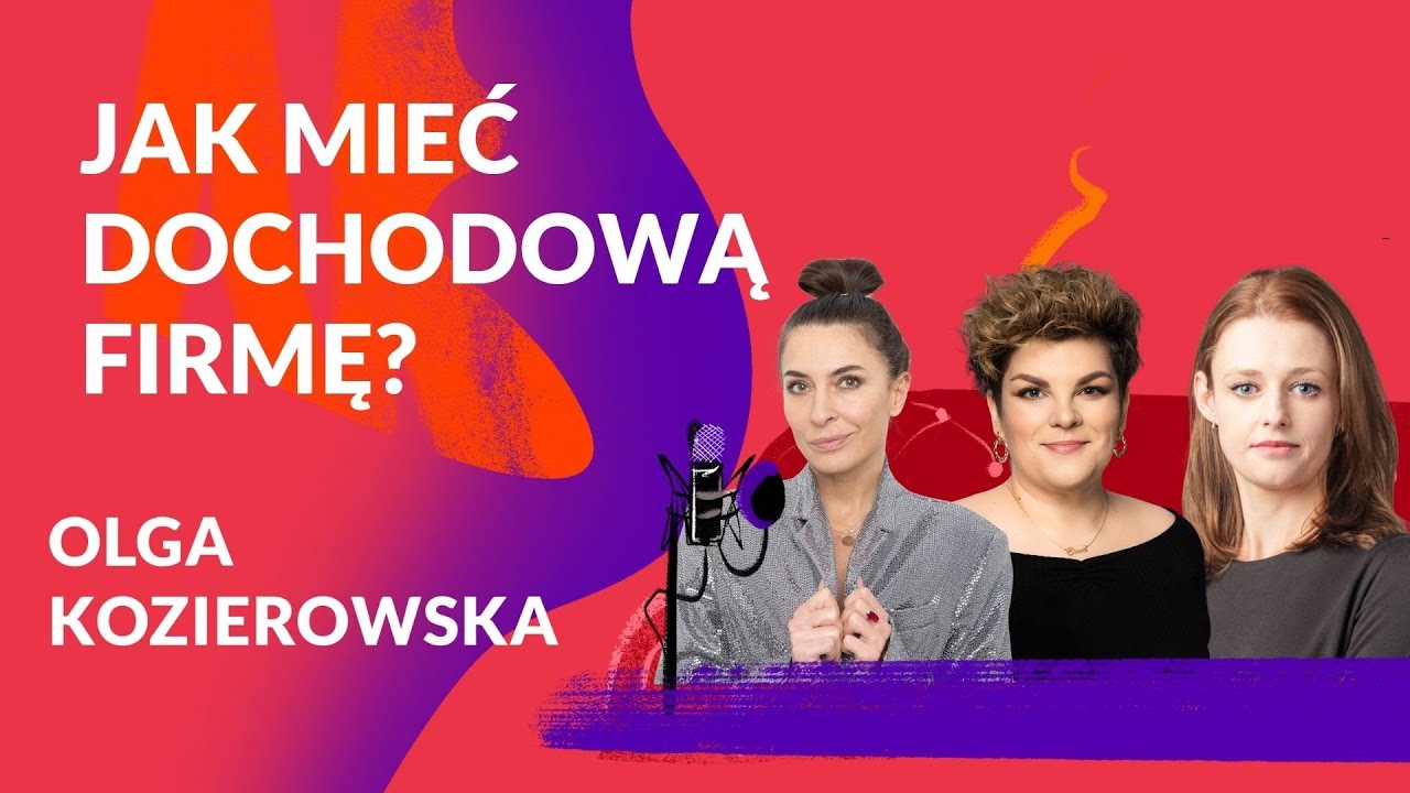 Jak rozwijać firmę w Internecie? | Olga Kozierowska | Sukces Pisany Szminką Podcast