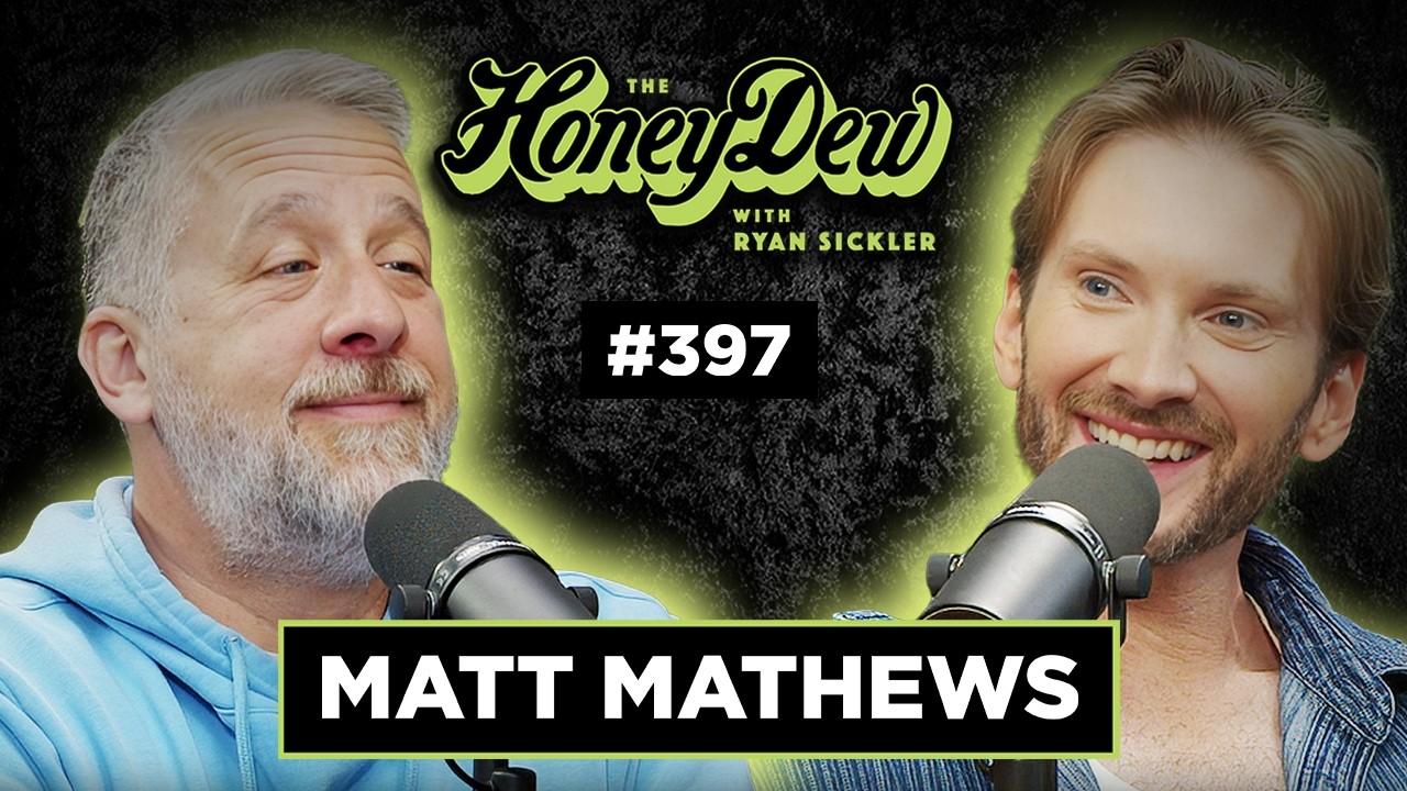 Matt Mathews: Mom in Jail, Losing Family & Finding Himself | The HoneyDew with Ryan Sickler #397