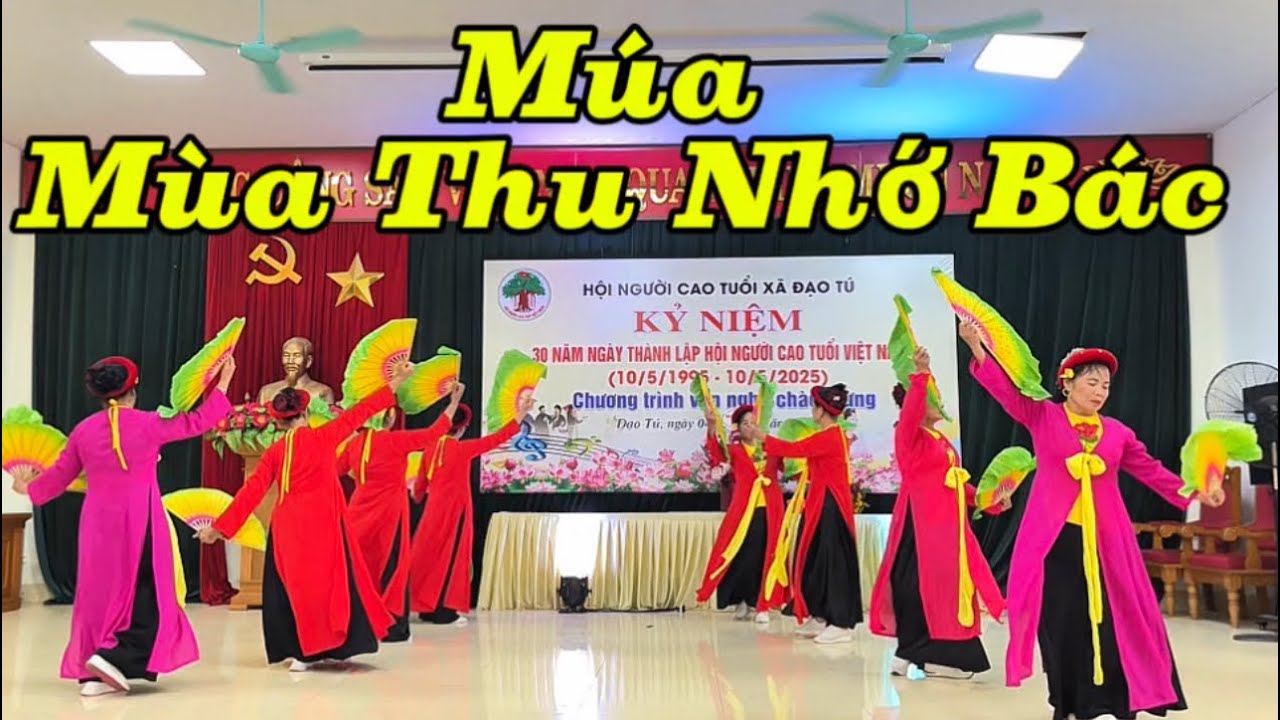 Mùa Thu Nhớ Bác-hội người cao tuổi thôn Đoàn kết xã Đạo Tú