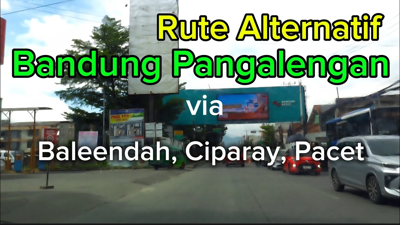Part 2 | Rute Alternatif Bandung Pangalengan