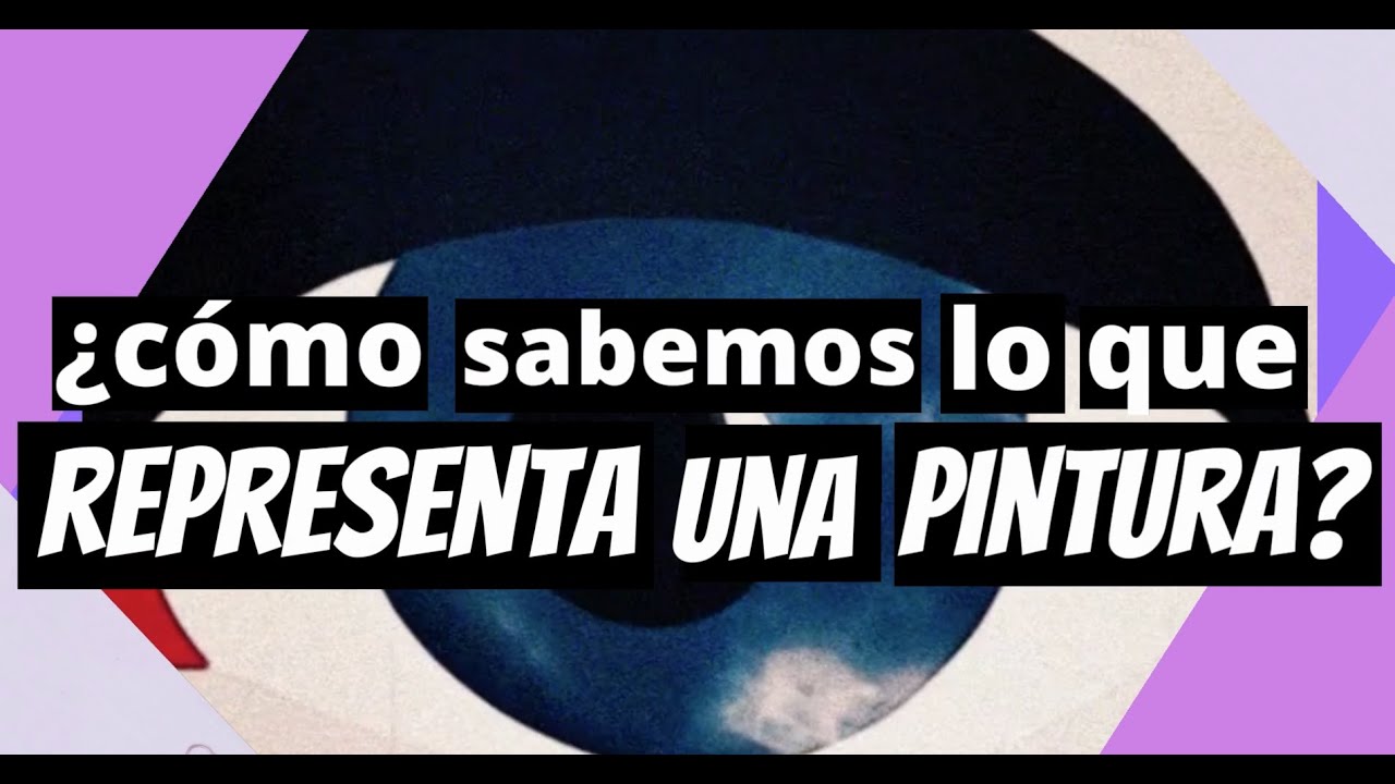 🎨   ARTE e ILUSIÓN: ¿CÓMO SABEMOS qué REPRESENTA una PINTURA? 🖼️