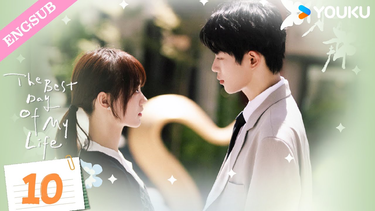 [The Best Day of My Life] EP10 | Classmate to Contract Boyfriend | Zhang Jiongmin/Jiang Zhinan|YOUKU