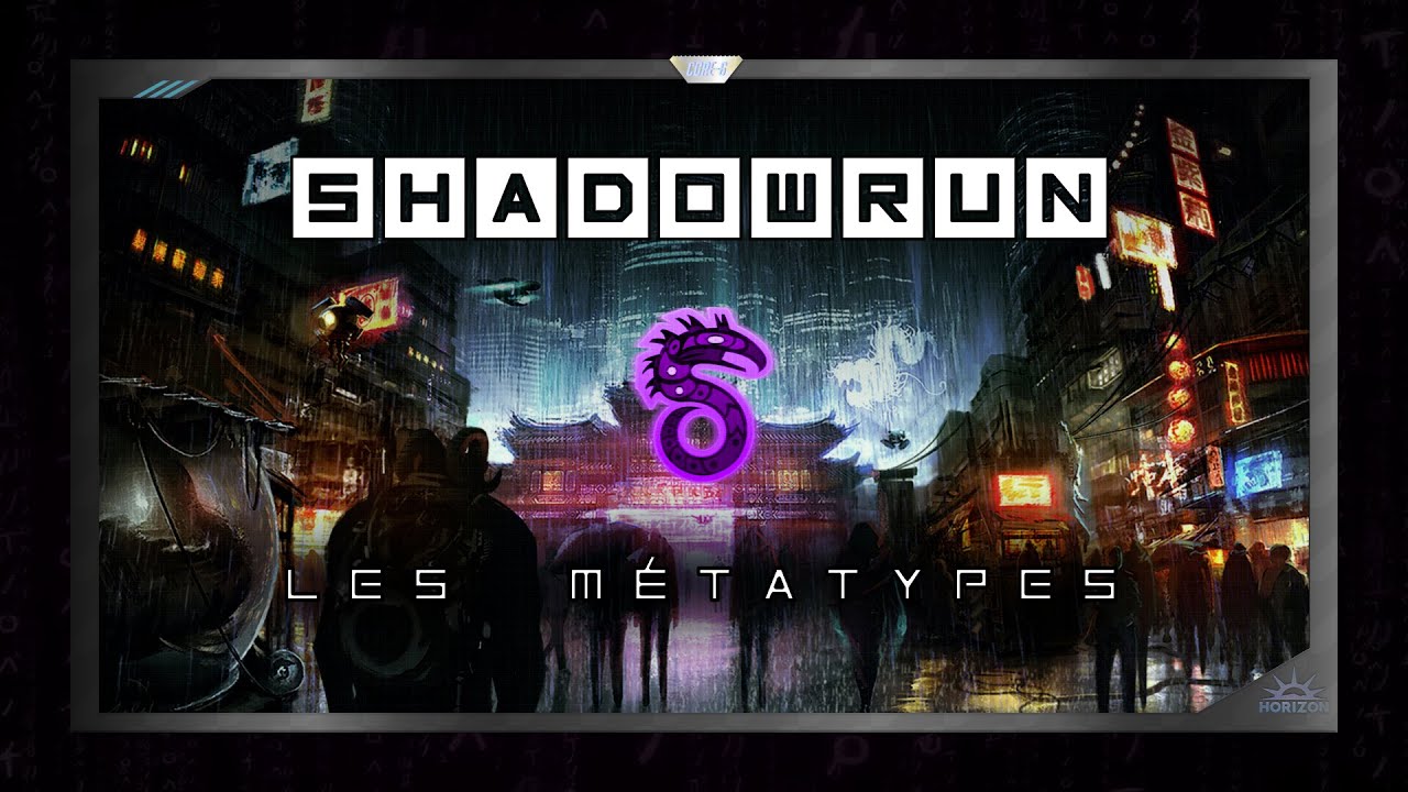 Shadowrun - Les Metatypes