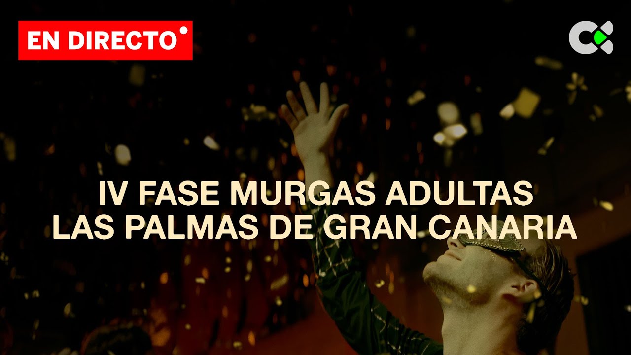 4ª Fase Murgas adultas Carnaval Las Palmas de GC