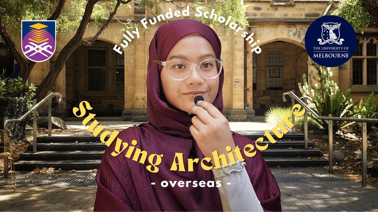 My Journey: From UiTM to Studying Architecture Abroad on a Fully Funded Yayasan Khazanah Scholarship