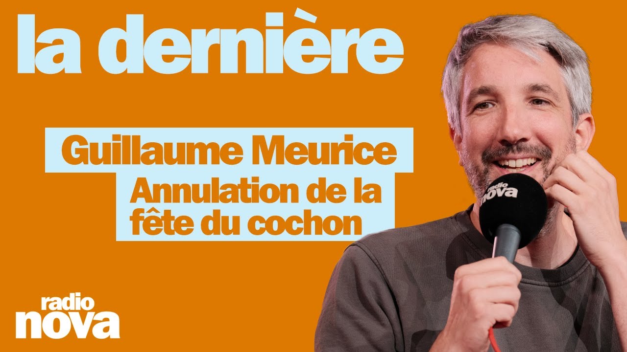 Annulation de la fête du cochon - La chronique de Guillaume Meurice dans 