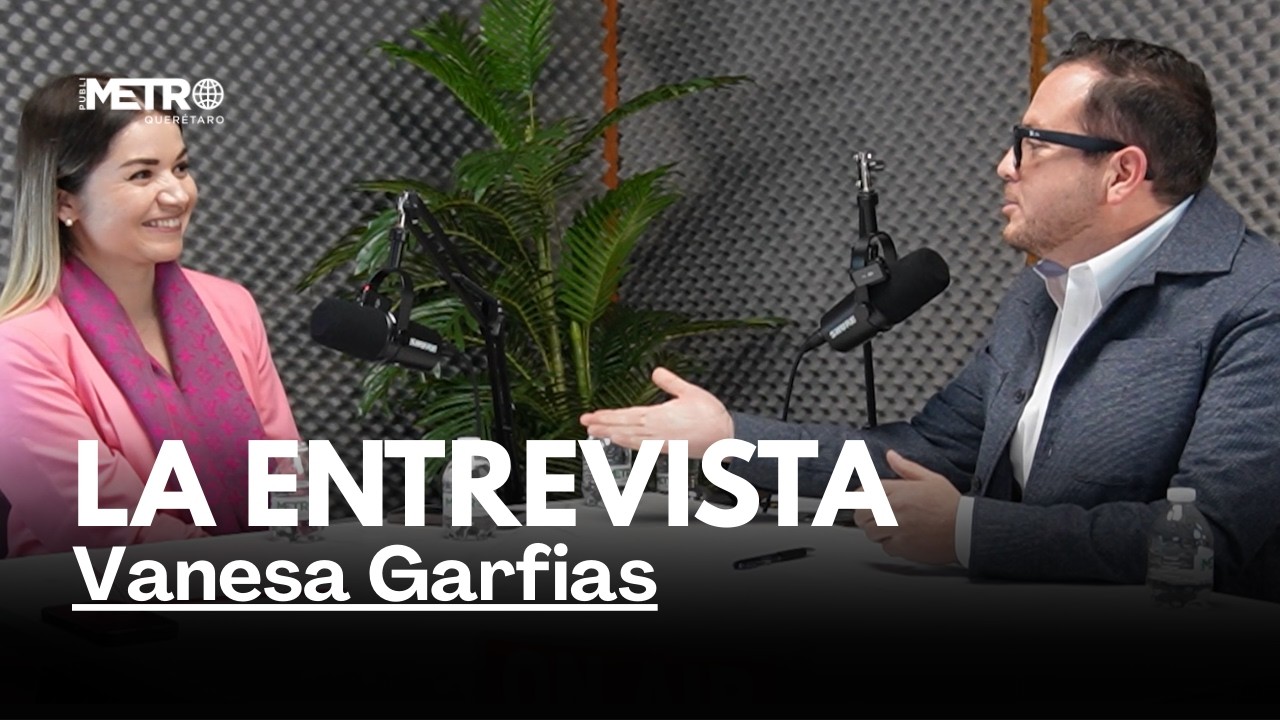 Entrevista con la Secretaria de la Mujer del Municipio de Querétaro Vanessa Garfias