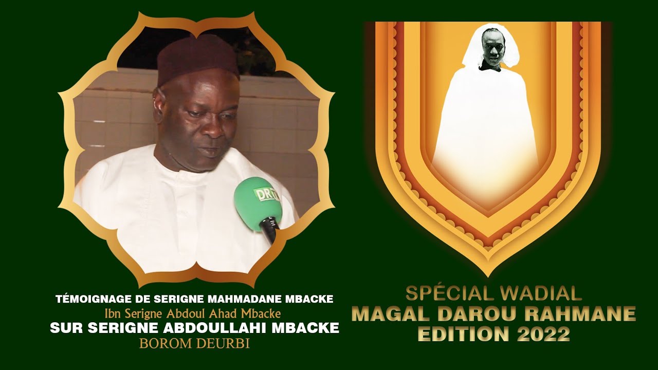 Témoignage de Serigne Mahmadane Mbacke sur Serigne Abdoullahi Mbacke Borom Deurbi