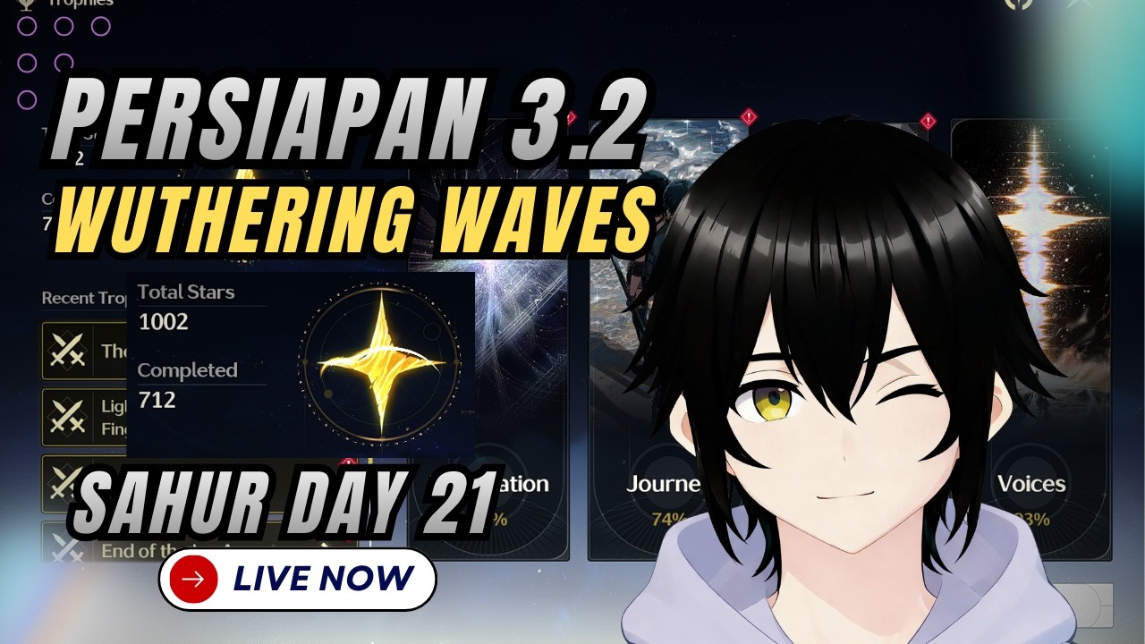 [FREE ENDGAME] DAY 21 PREPARE FOR PATCH 3.2 - WUTHERING WAVES (ID/EN)