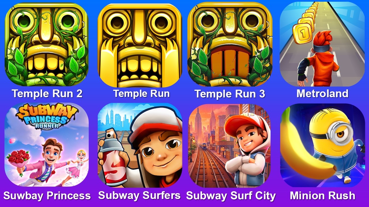 Temple Run 2,Temple Run,Temple Run 3,Metroland,Subway Princess,Subway Surf,Subway Surf City,Minion