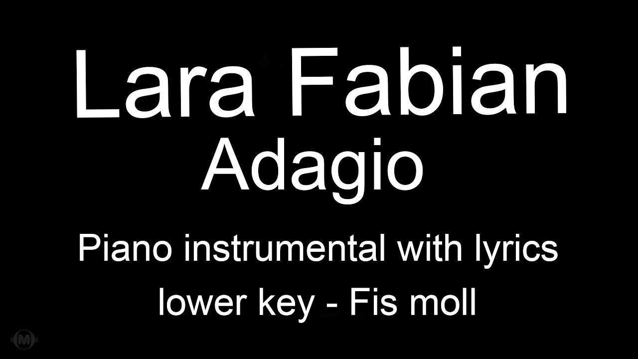 Adagio - Lara Fabian (Piano KARAOKE MALE version)