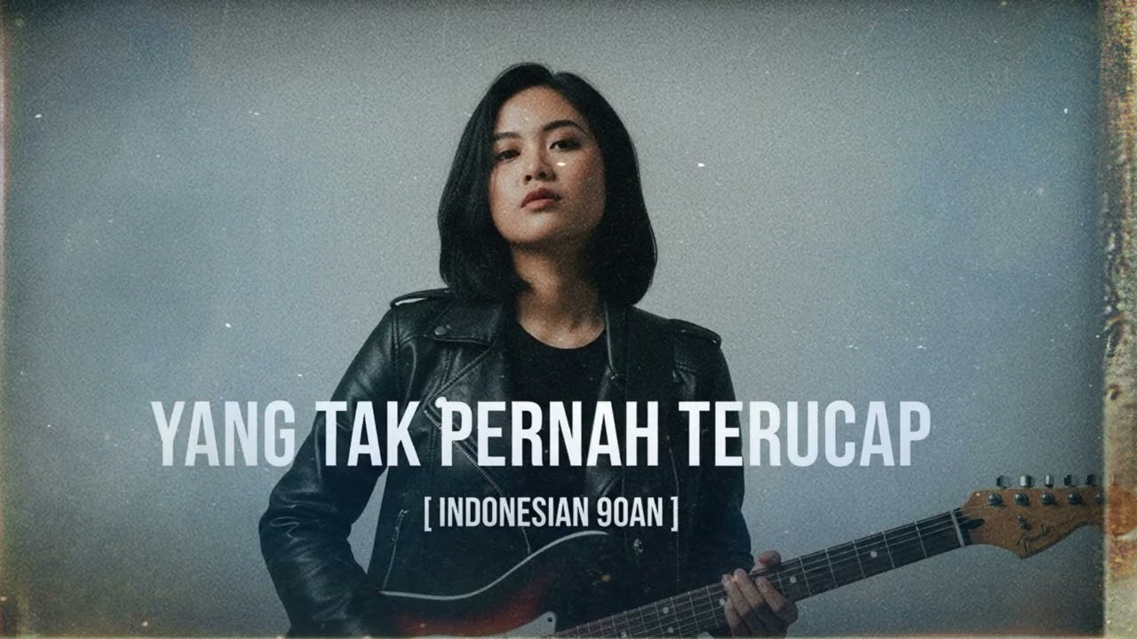 YANG TAK PERNAH TERUCAP | Musik by [ Indonesian 90an ]