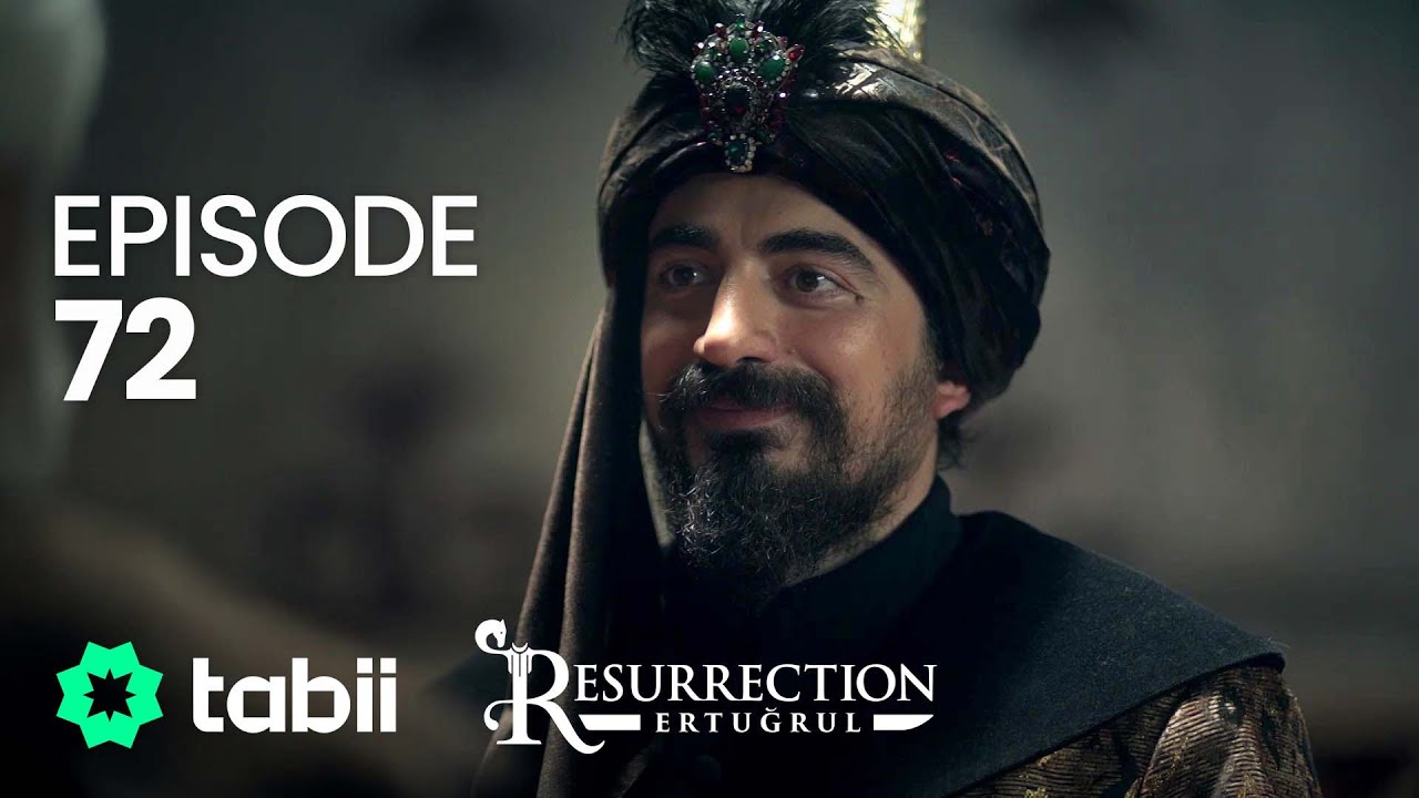 Resurrection: Ertuğrul | Episode 72