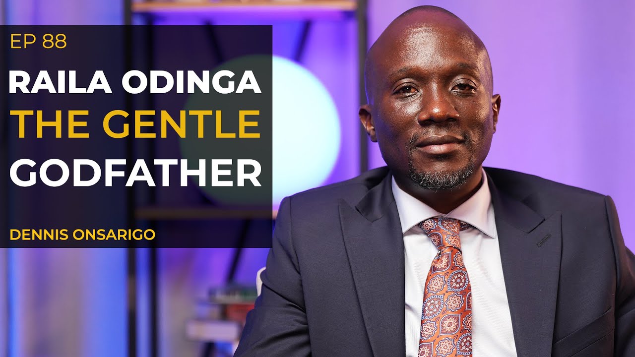 Raila Odinga: The Gentle Father of Kenyan Politics | Dennis Onsarigo Tribute