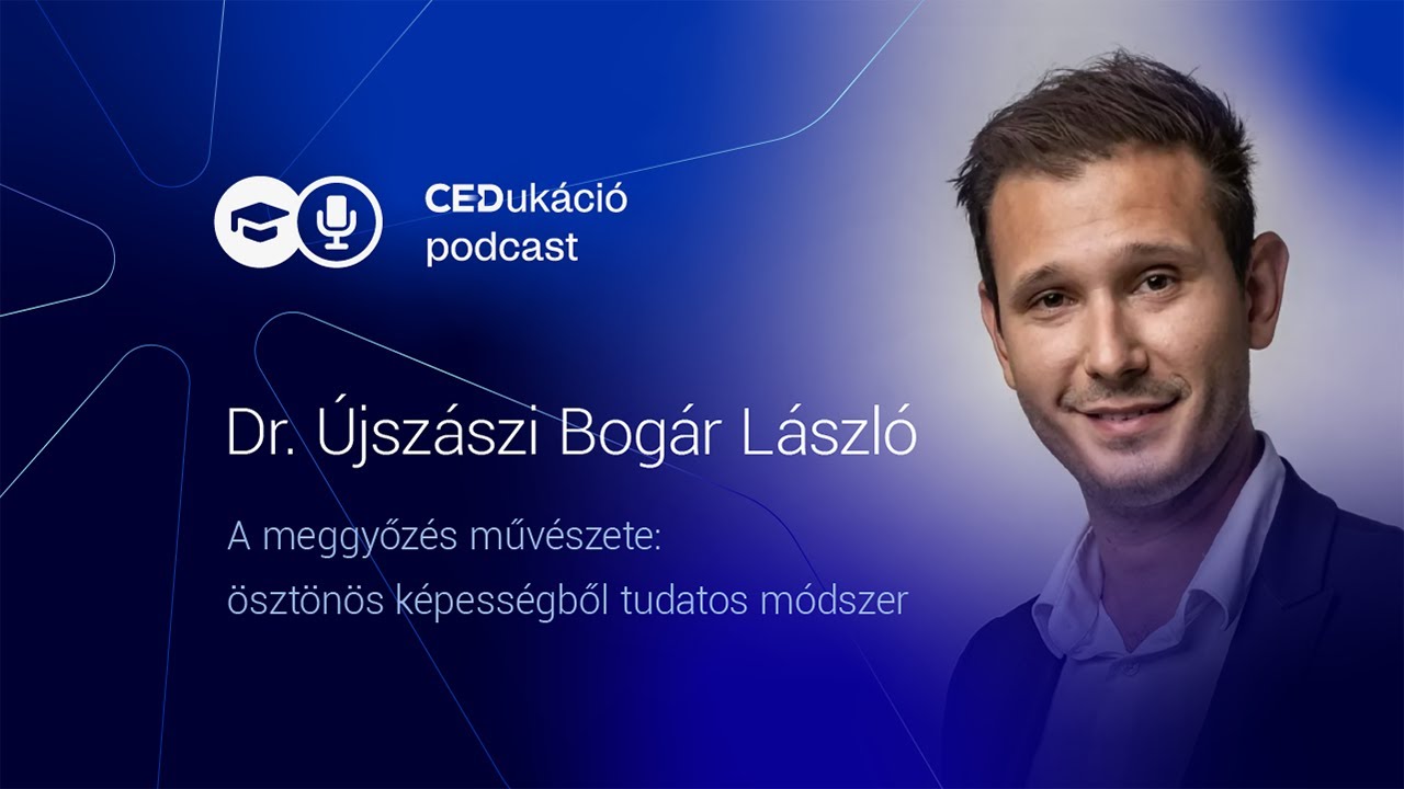 A meggyőzés művészete: Ösztönös képességből tudatos módszer-Beszélgetés Dr. Újszászi Bogár Lászlóval