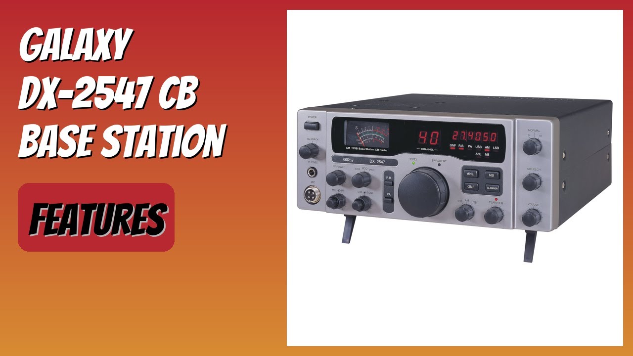 REVIEW (2026): Galaxy DX-2547 CB Base Station. Features