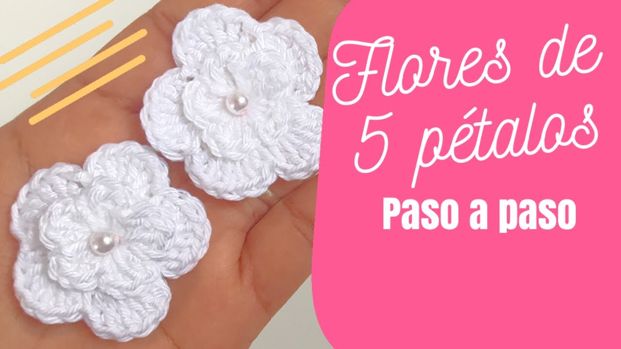 FLORES DE 5 PÉTALOS TEJIDOS A CROCHET PASO A PASO