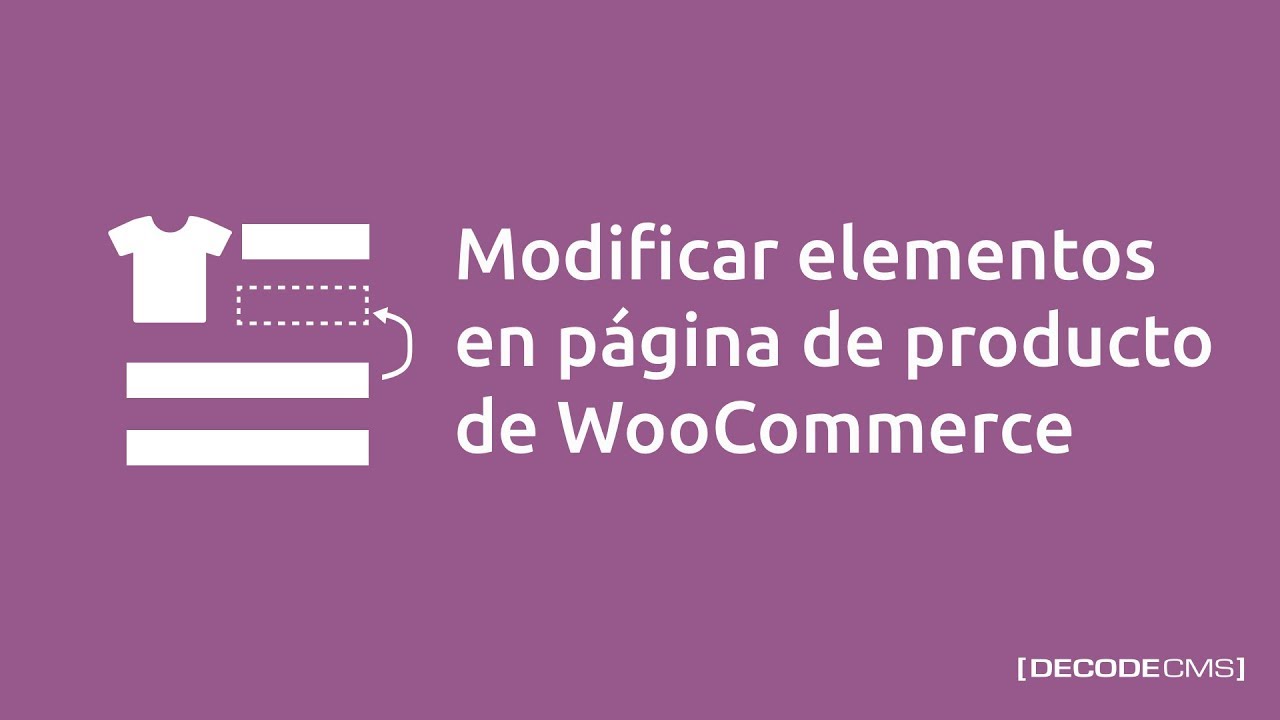 Modificar elementos en página de producto de WooCommerce