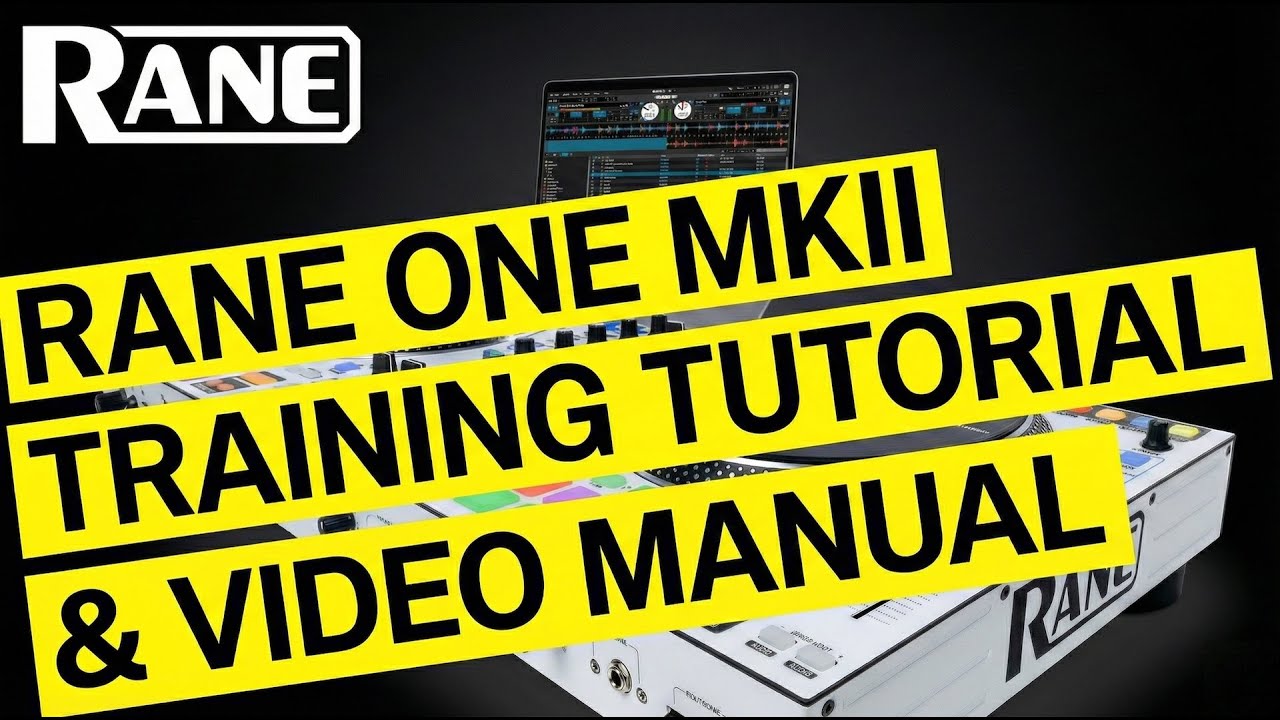 Rane One MkII Video Manual & Training Tutorial