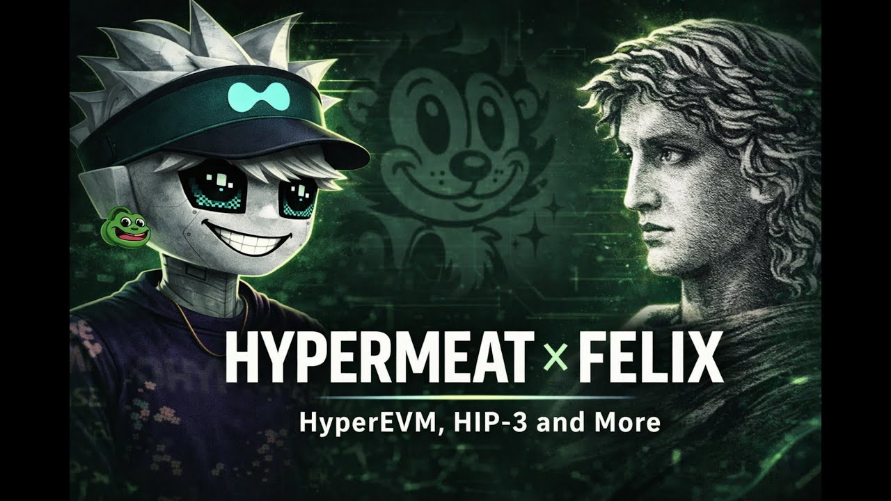 Felix Protocol | Hyperliquid, HIP-3 Markets, RWAs & HyperEVM