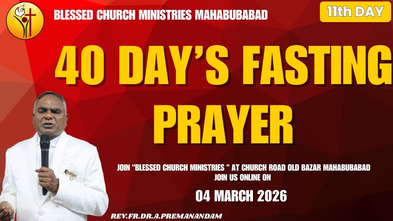 40Day's Fasting Prayers (Day-11)  | 04TH  March 2026| Rev.Fr.Dr.A.Premanandam|