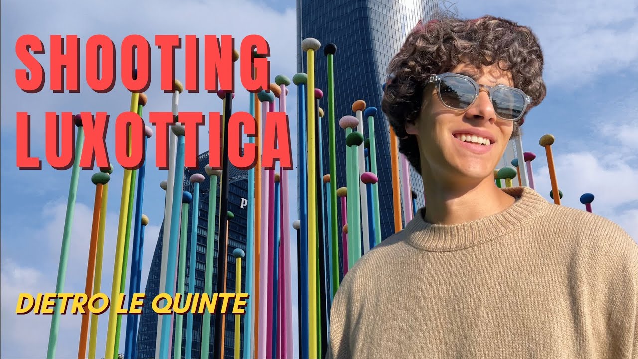 Shooting Luxottica - Dietro le Quinte Ep.2 - MAUWI