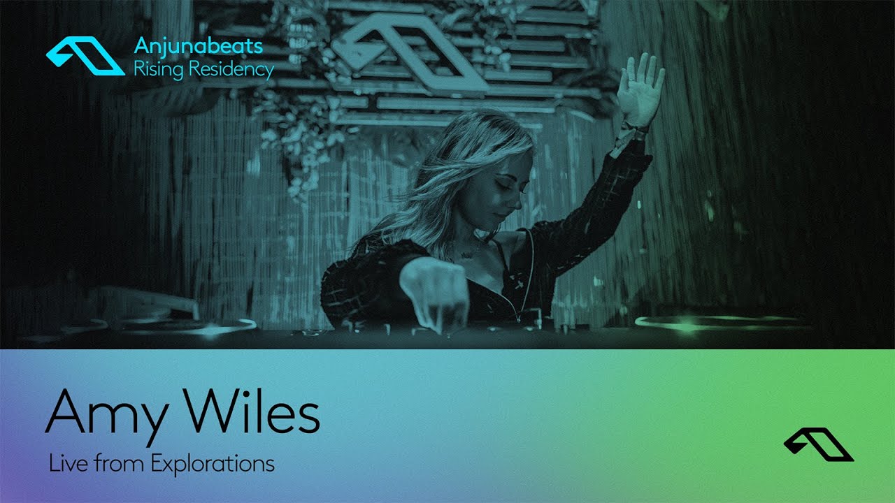 The Anjunabeats Rising Residency with Amy Wiles (Live From Explorations)