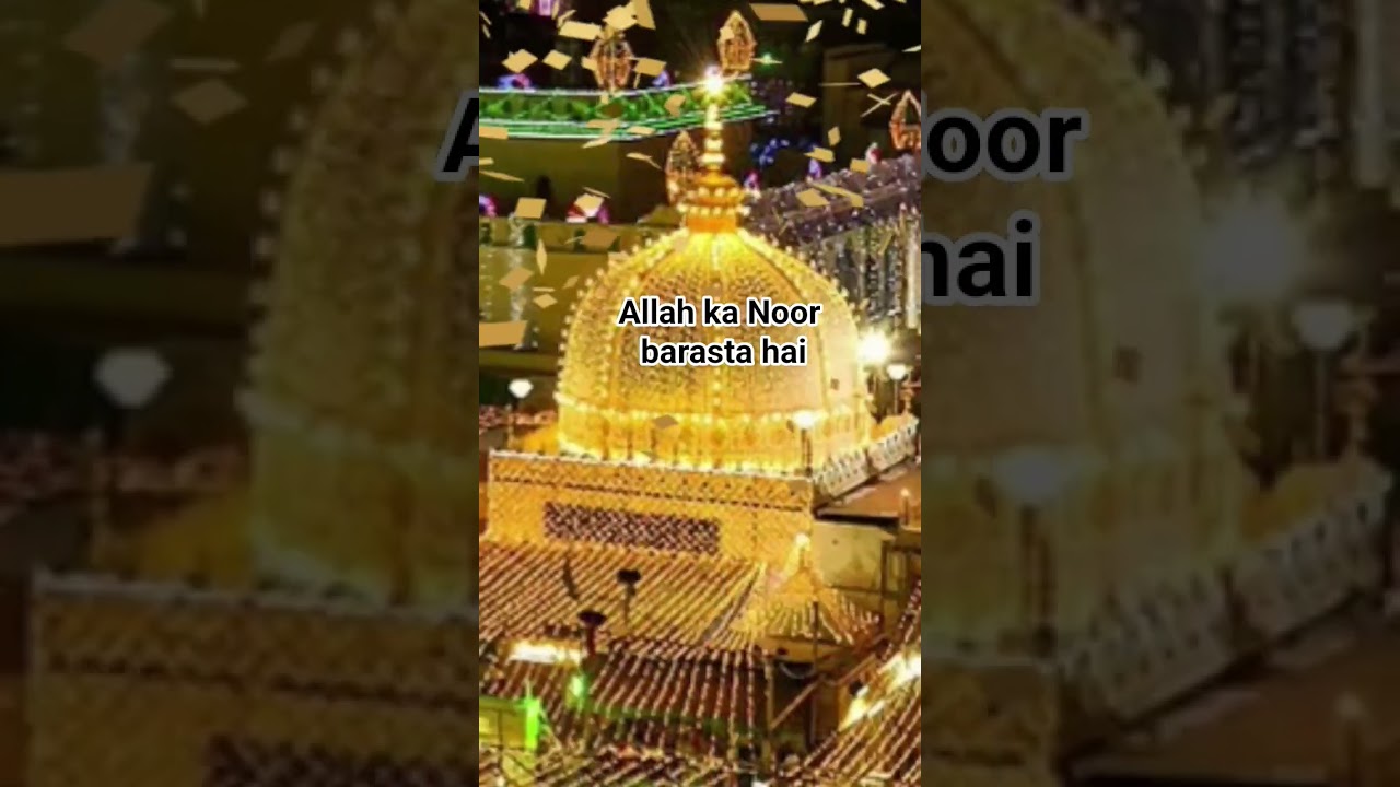 Allah ka Noor barasta hai #shorts #ajmersharif #trending #viral #viralshorts #love #motivation