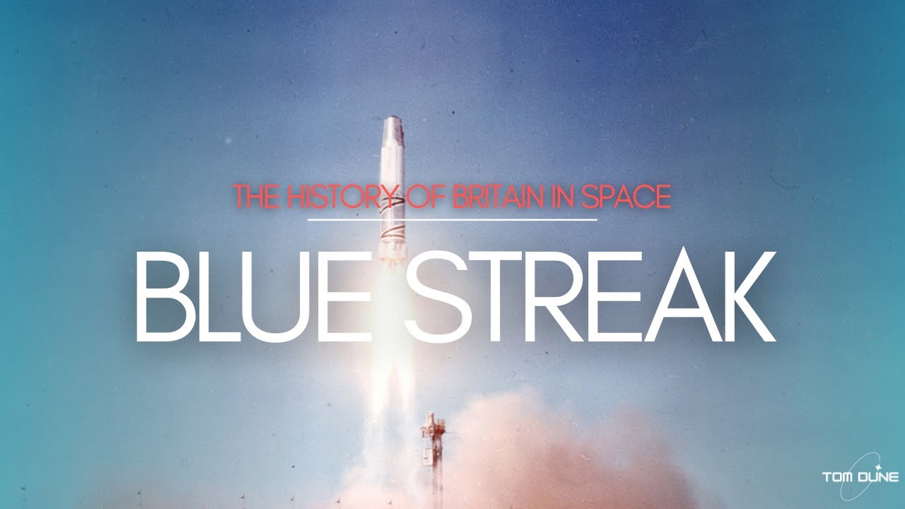 Blue Streak | The History of Britain in Space, Ep 1