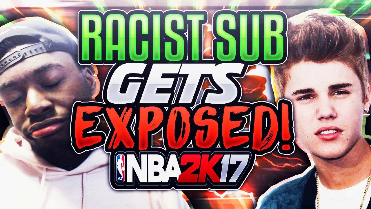 1v1 AGAINST RACIST BIPOLAR SUB!! MATCH OF THE YEAR😱?!? NBA 2K17