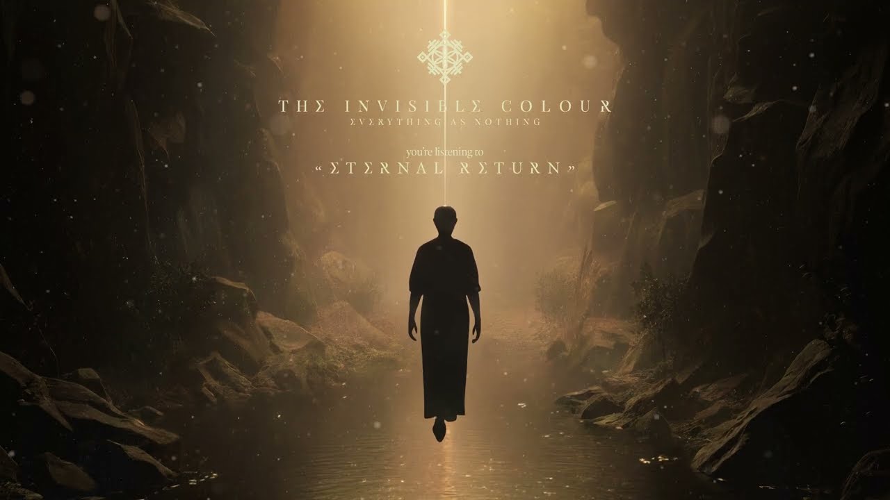The Invisible Colour - Eternal Return