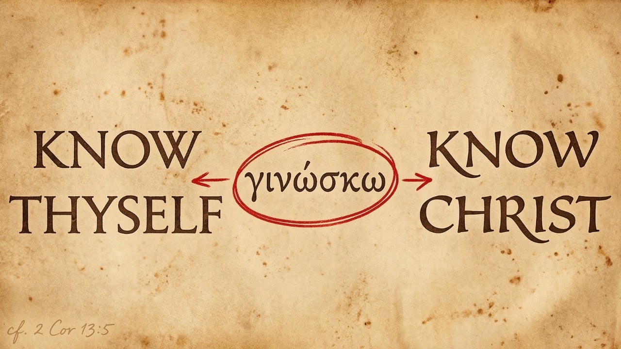 Know Thyself and Know Christ Share One Word