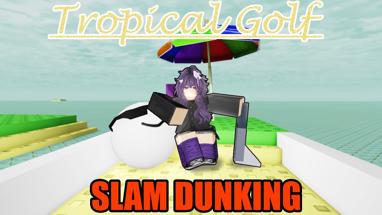 Tropical Golf - Slam Dunking
