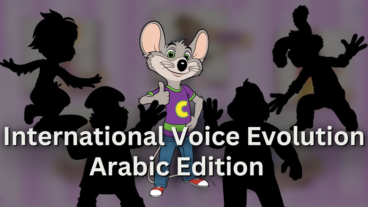 Chuck E. Cheese's - International Arabic Voice Evolution 2025