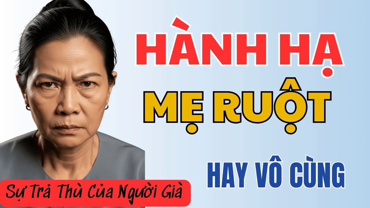 ＂Sống Làm Gì Cho Chật Đất Tốn Cơm! Chết Quách Đi!＂   Con Dâu Độc Ác Hành Hạ Mẹ Chồng Bại Liệt