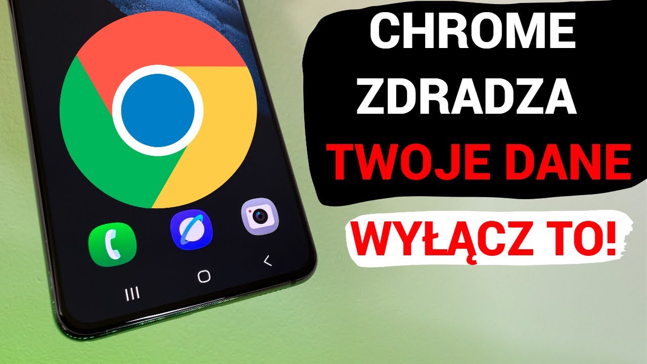 Twój Telefon Zdradza Cię - Napraw Te Ukryte Ustawienia w Chrome