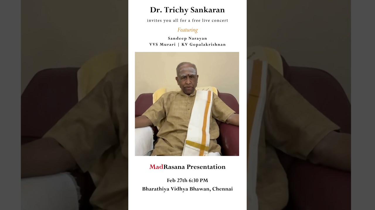 Concert featuring Dr. Trichy Sankaran, Sandeep Narayan, VVS Murari and KV Gopalakrishnan