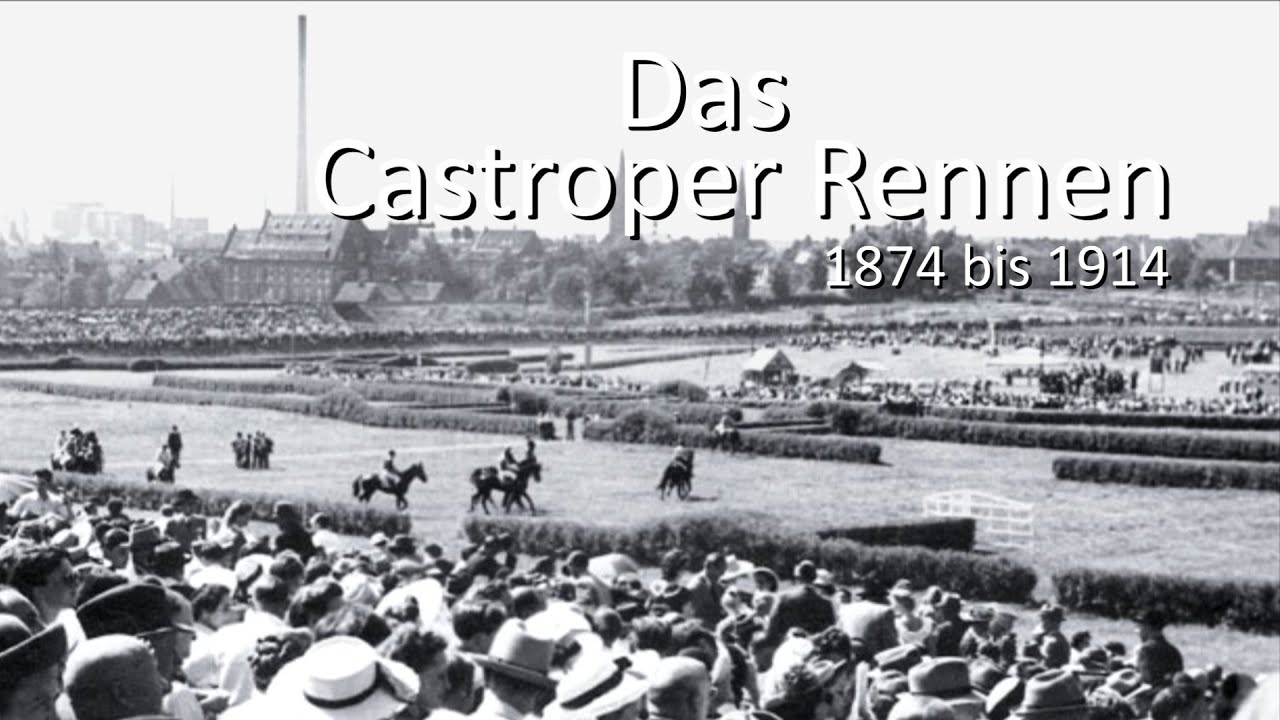 Das Castroper Rennen 1874  - 1914