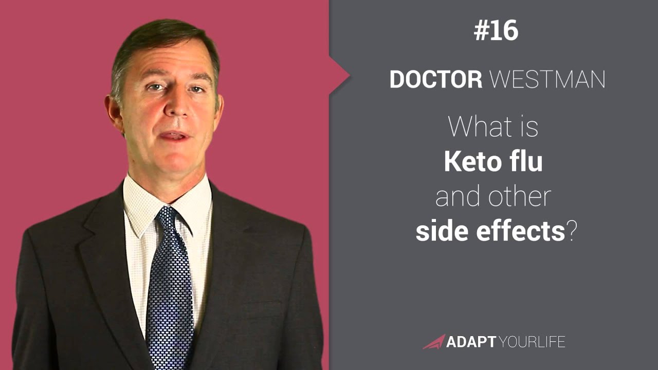 FAQs 16 with Dr. Westman: Keto Flu and Other Side Effects