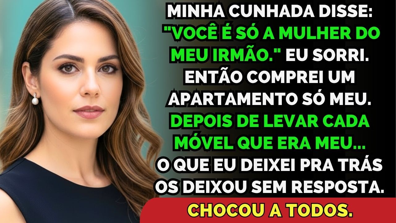 Minha Cunhada Disse: 