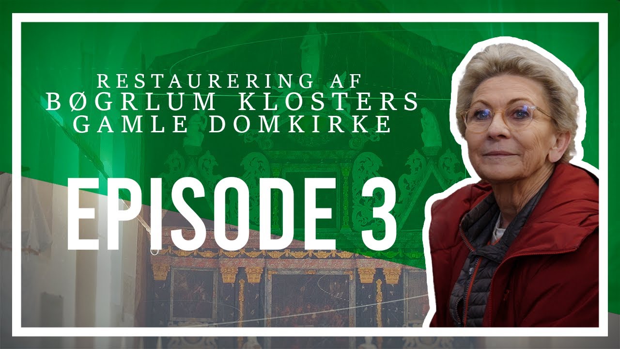 Restaurering af Børglum Klosters Gamle Domkirke -  SÆSON 3 - EPISODE 3