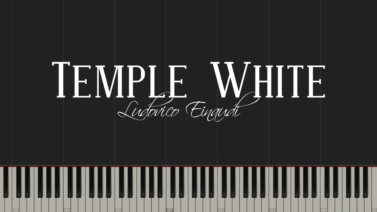 Temple White - Ludovico Einaudi (Piano Tutorial)