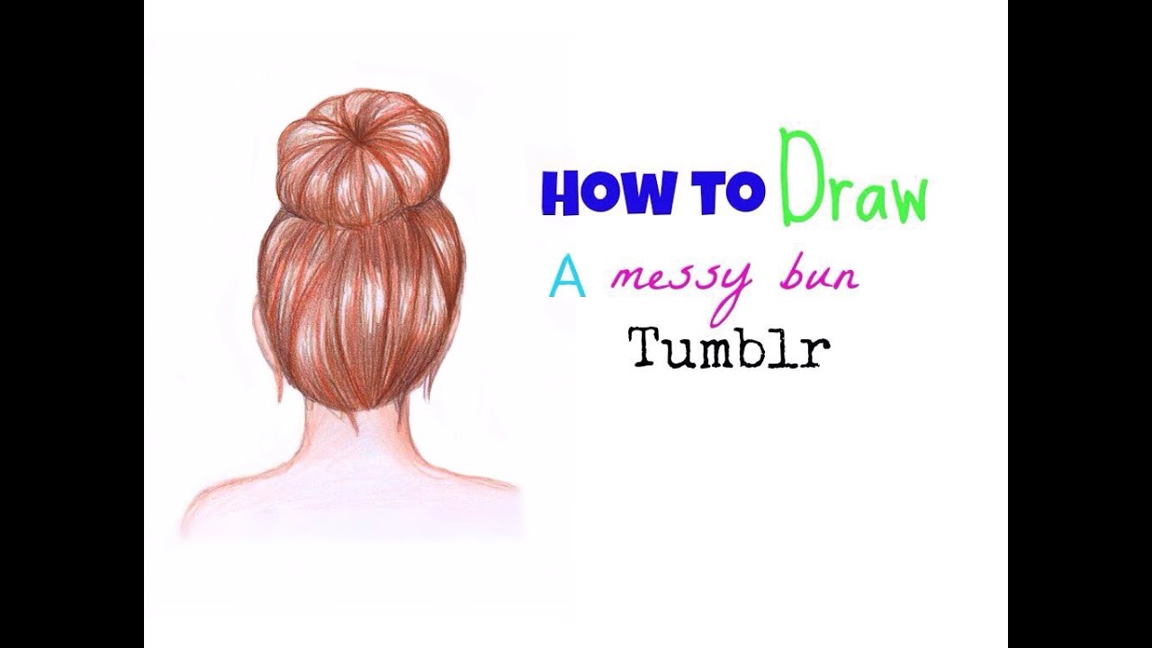 How to draw a messy bun tumblr | Hair