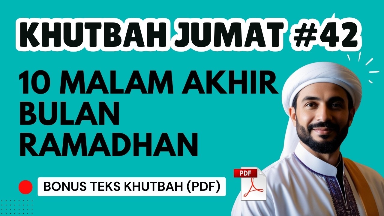 Khutbah Jumat Lailatul Qadr : 10 Malam Akhir Bulan Ramadhan [Bonus Teks PDF]