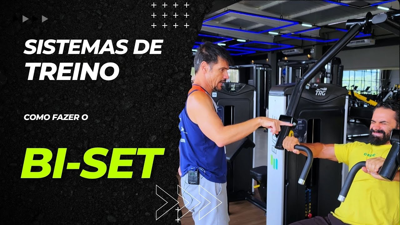 Sistema de Treino - Bi-set - Como fazer?