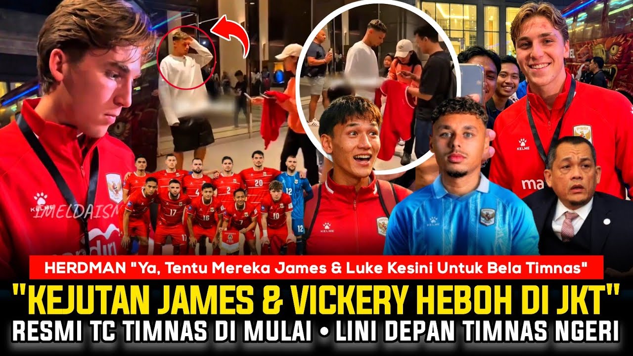 🔴 LANGSUNG BERDATANGAN‼️Luke Vickery Ke Jakarta Penuhi Panggilan Disambut, RESMI Dean James Comeback