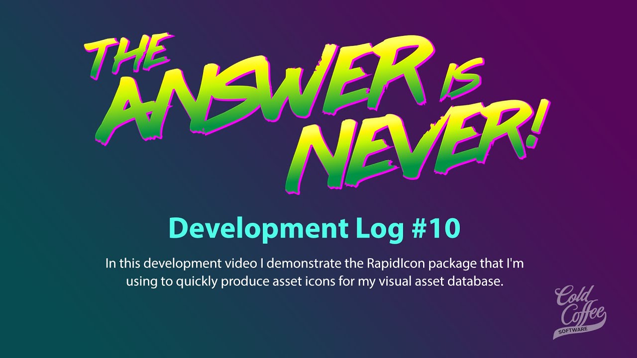 The  Answer Is Never! - Using RapidIcon
