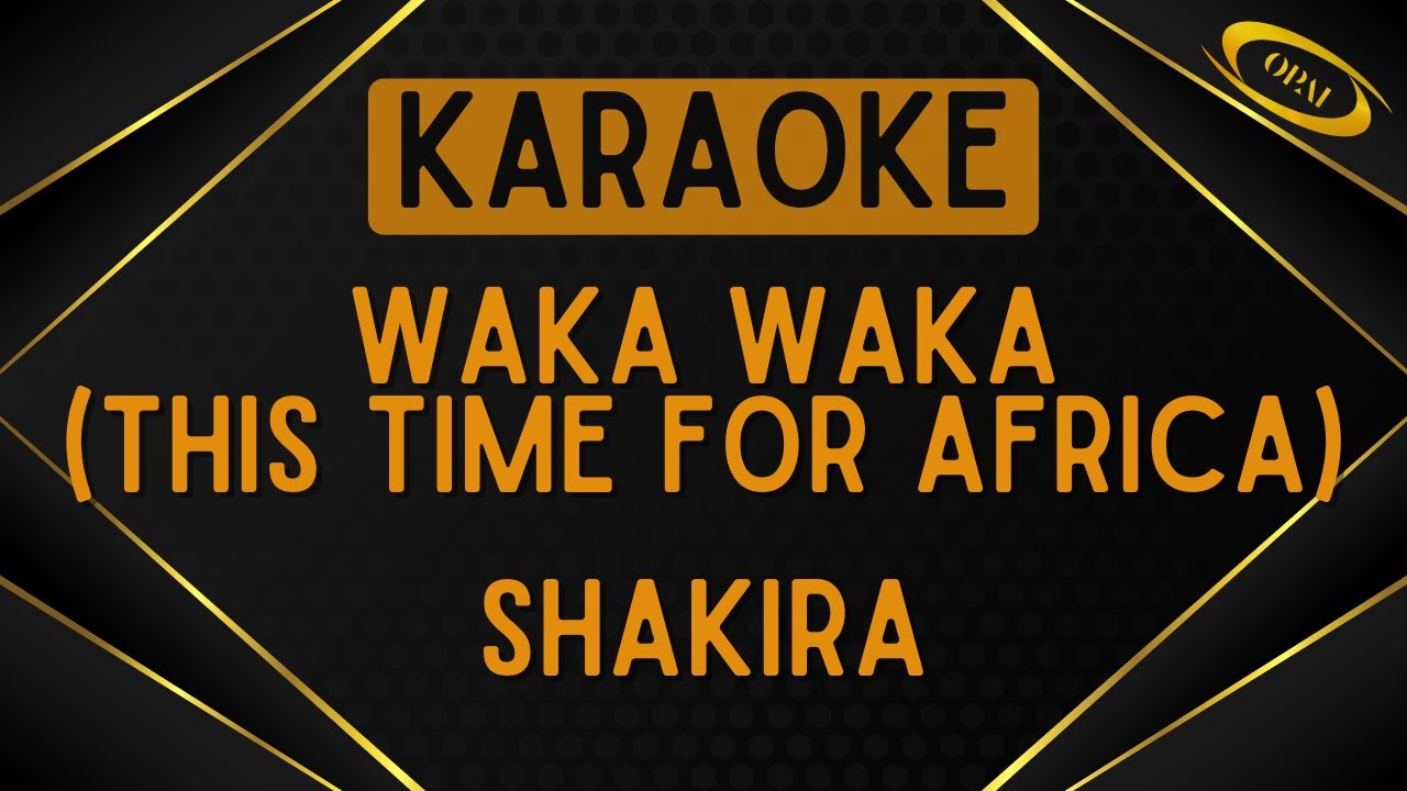 Shakira - Waka Waka (This Time For Africa) [Karaoke]
