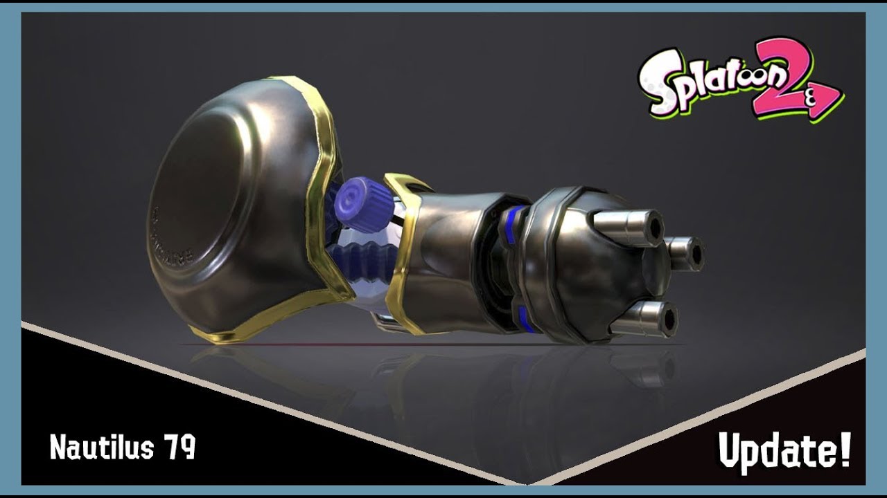 Splatoon 2 - Nautilus 79 - Seventy-Second Weapons Update