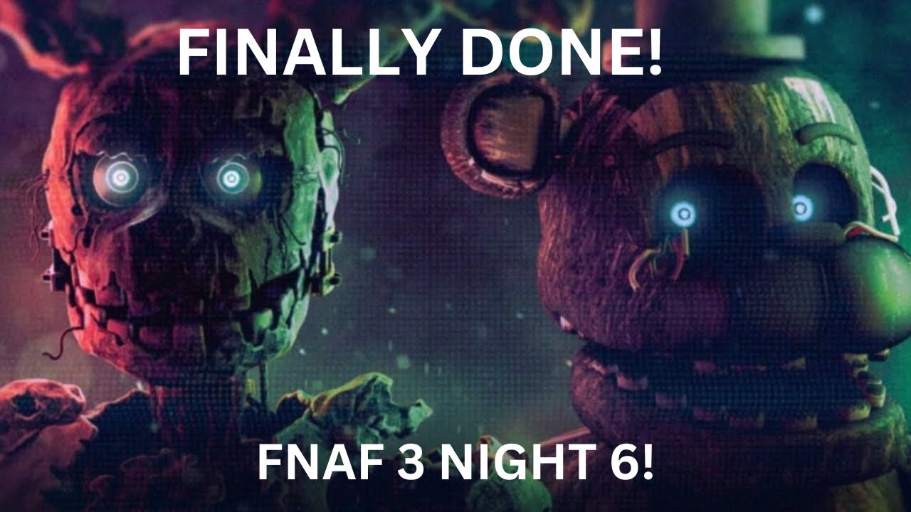 Fnaf 3 night 6 is finally done! I all I needed is a friend! @AxelAldana-s5m 